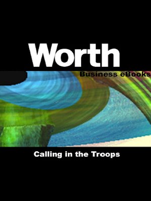 cover image of Worth Business eBooks: Calling in the Troops